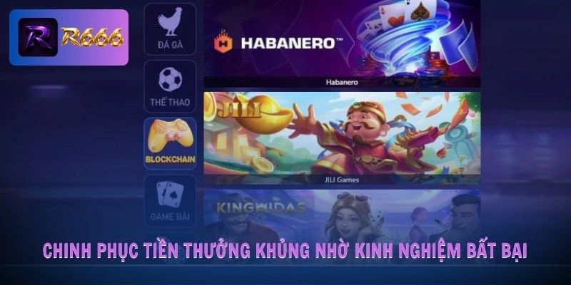 Chinh phục tiền thưởng khủng nhờ kinh nghiệm bất bại