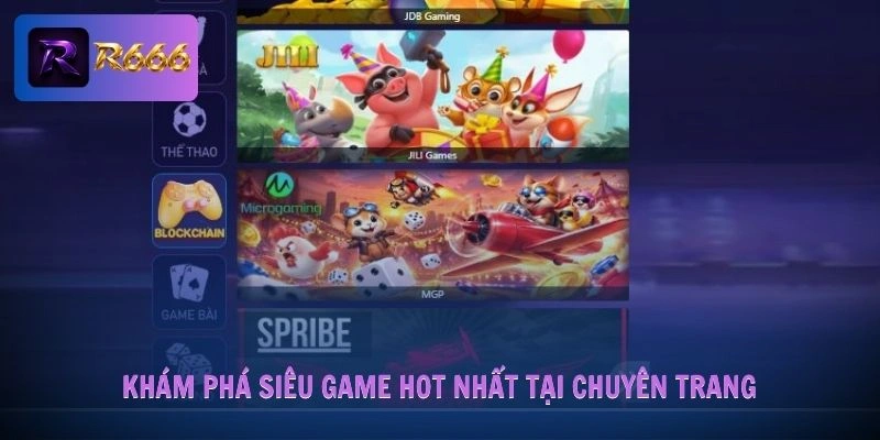 Khám phá siêu game hot nhất tại chuyên trang