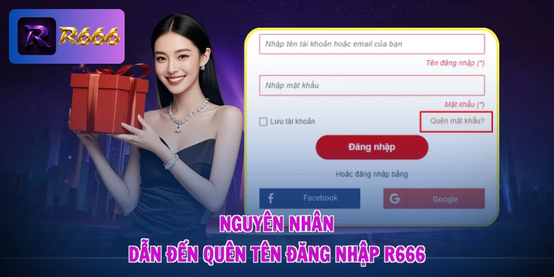 Quên Tên Đăng Nhập R666 - Gỡ Rối Tức Thì, Mở Lối Truy Cập 1 Nguyên nhân dẫn đến quên tên đăng nhập R666