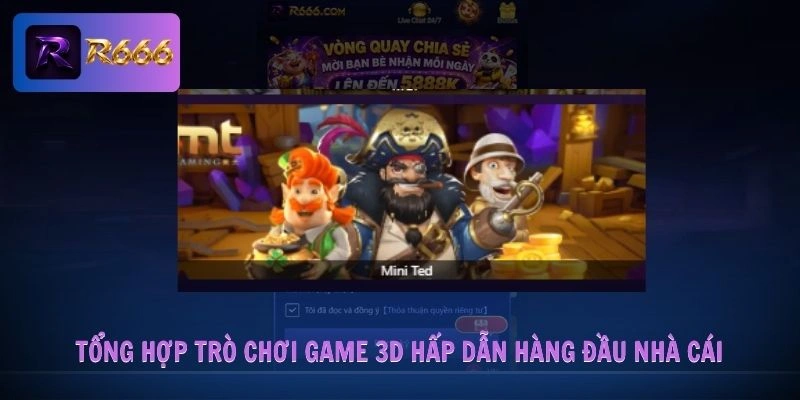 Game 3D R666 2 Tổng hợp trò chơi game 3D hấp dẫn hàng đầu nhà cái